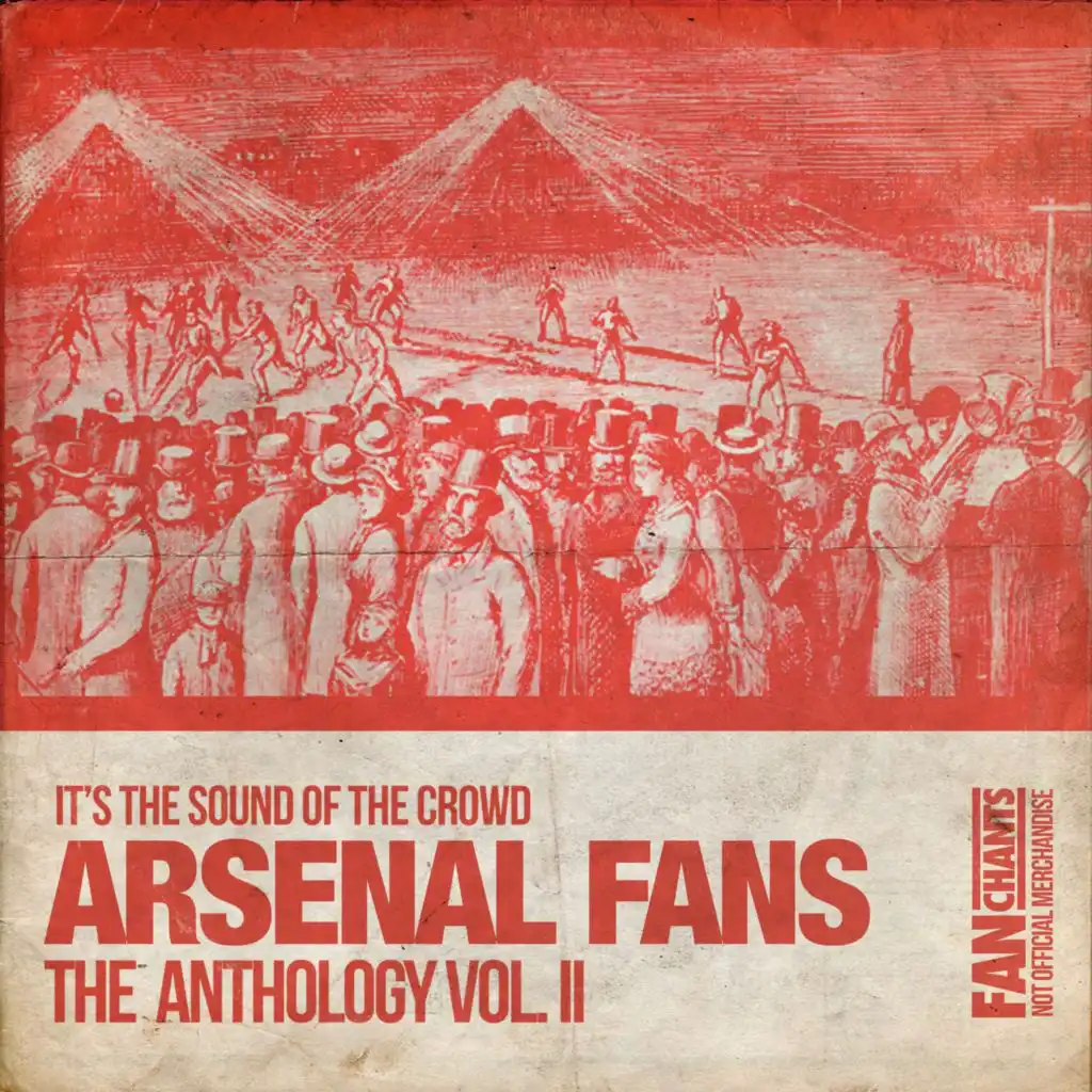 Arsenal Fans Anthology II (Real Gooners Fans Football / Soccer Songs)  2ND Edition
