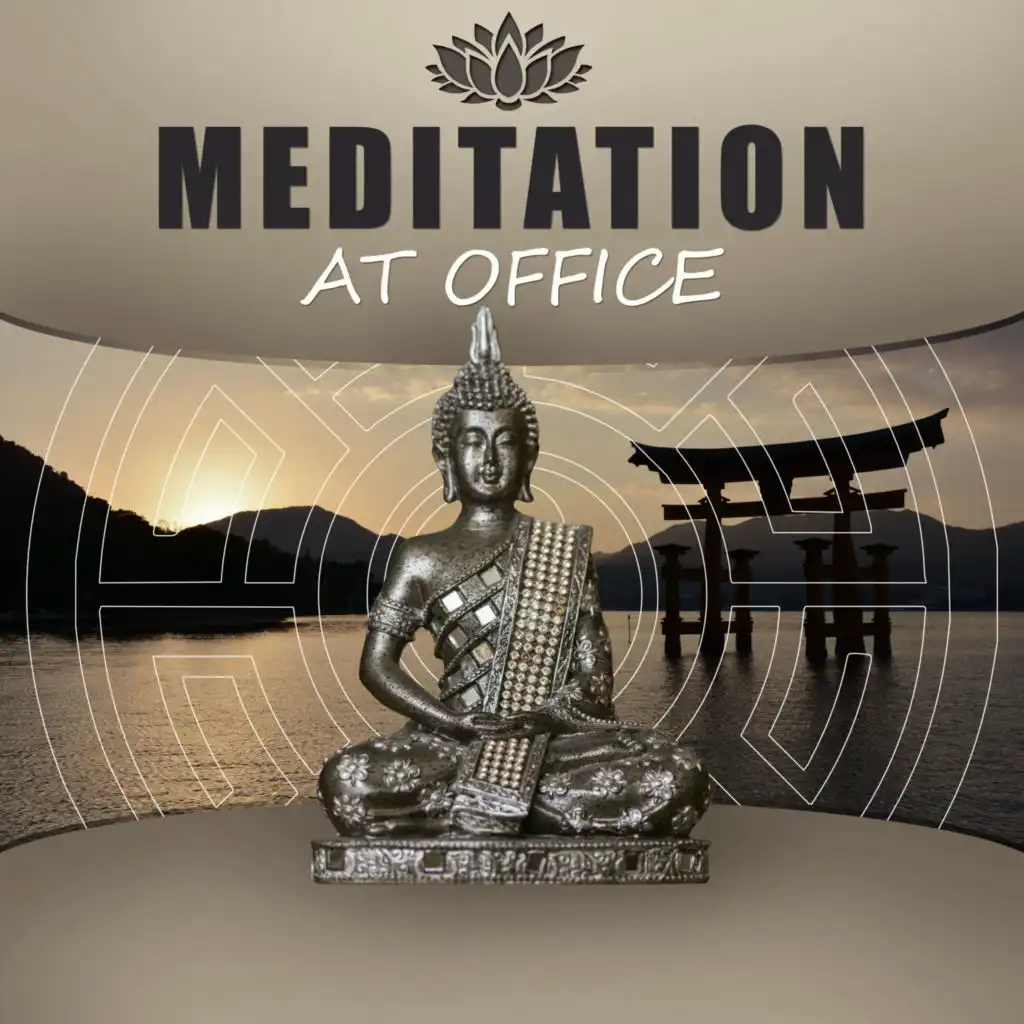 Meditation at Office –  Take a Break and Feel Deep Relaxation with Healing Music, Calmness Sounds of Nature for Mindfulness Training, Better Concentration