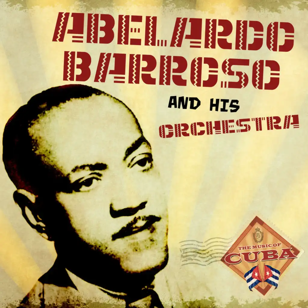Abelardo Barroso and His Orchestra