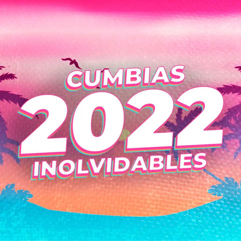Cumbias Inolvidables 2022