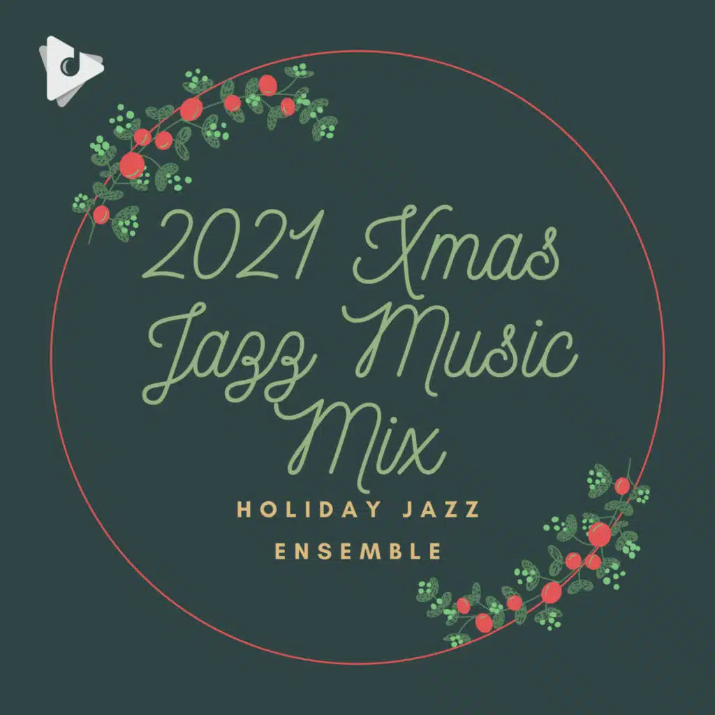 2021 Xmas Jazz Music Mix