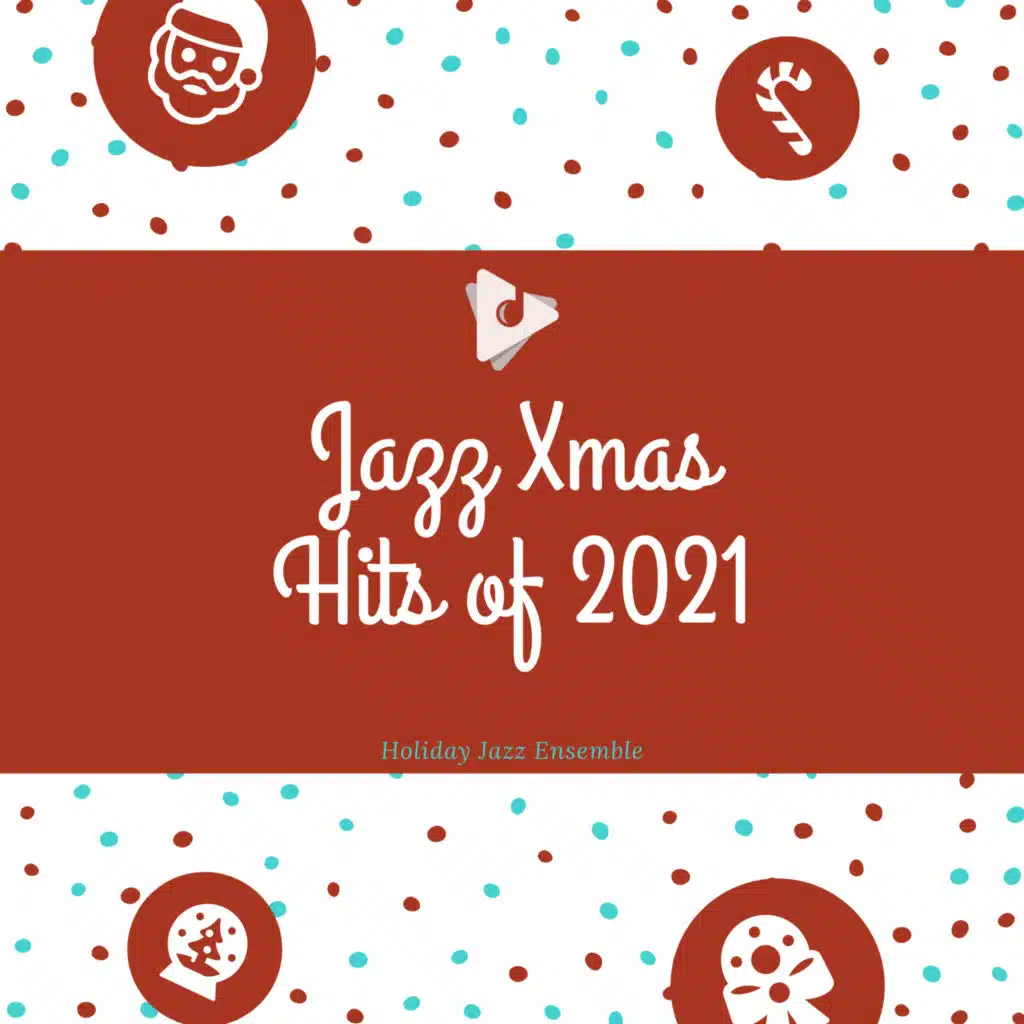 Jazz Xmas Hits of 2021