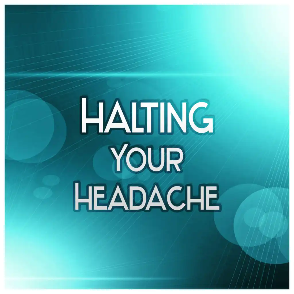 Halting Your Headache - Pain Relief, Relaxation Exercises, Massage, Serenity, Healing Power, Sleep Music