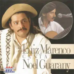 Luiz Marenco canta Noel Guarany