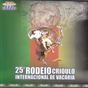 25° Rodeio Crioulo Internacional de Vacaria