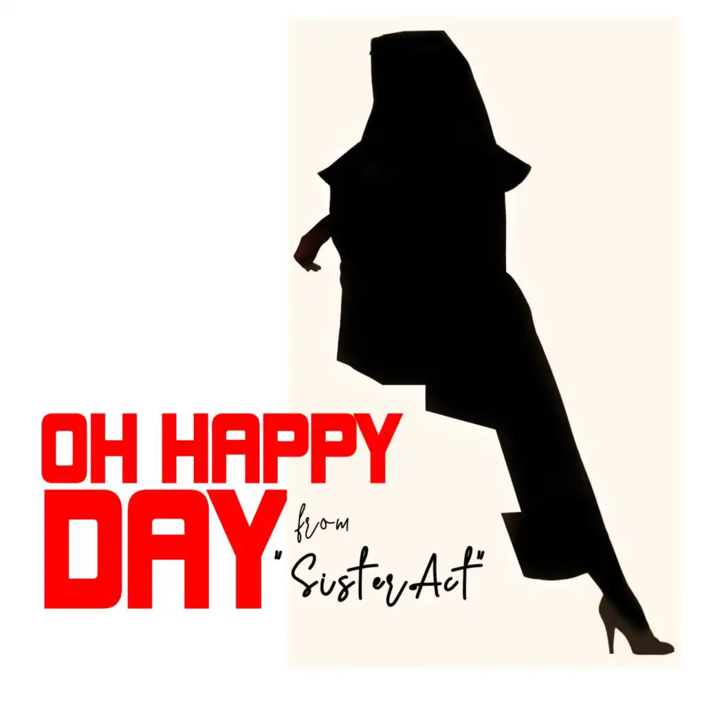 Oh Happy Day (From "Sister Act") [Remastered] [feat. Gospel Choir AllStars]