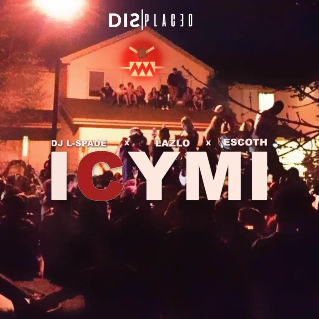 ICYMI (In Case You Missed It) [feat. Escoth & Lazlo]