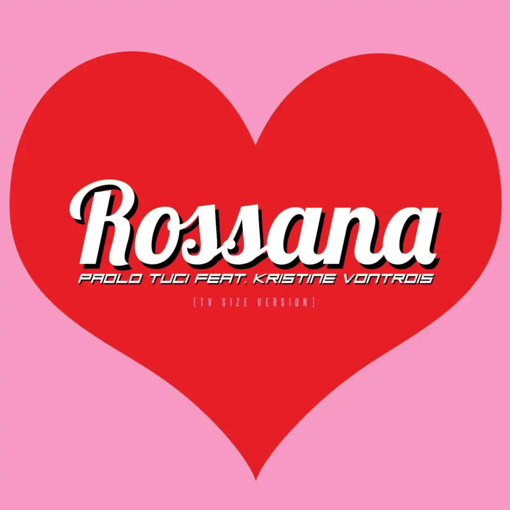 Rossana (TV Size Version) [feat. Kristine Von Trois]