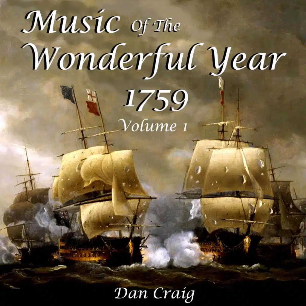 Music Of The Wonderful Year 1759, Vol. 1