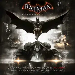 Batman: Arkham Knight - Original Video Game Score, Vol. 1