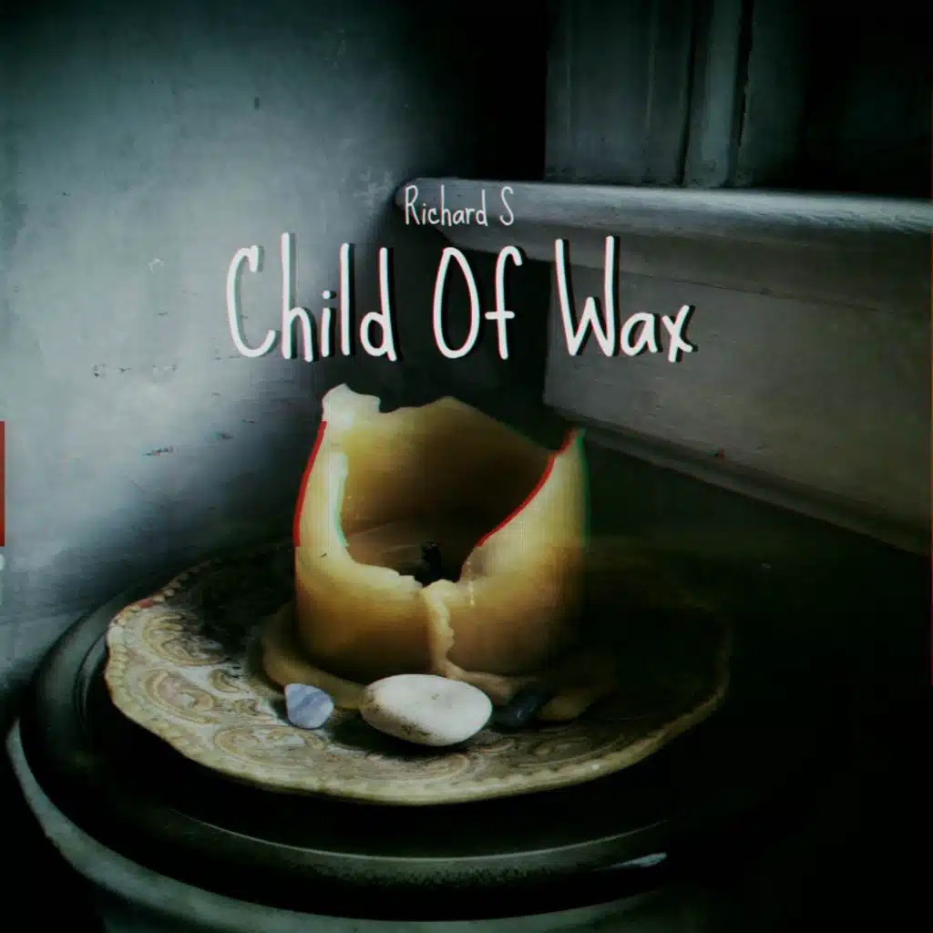 Child of Wax