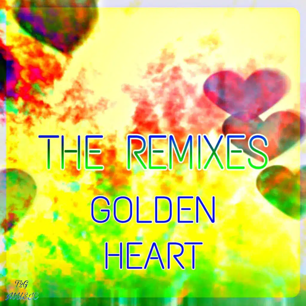 Golden Heart (The Remixes)