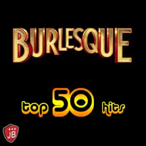 Burlesque (Top 50 Hits Original)