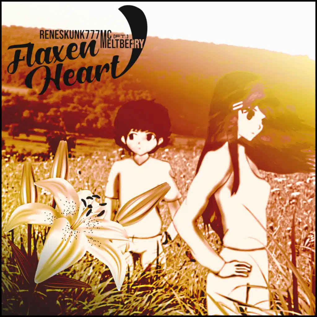 Flaxenheart (feat. Meltberry)