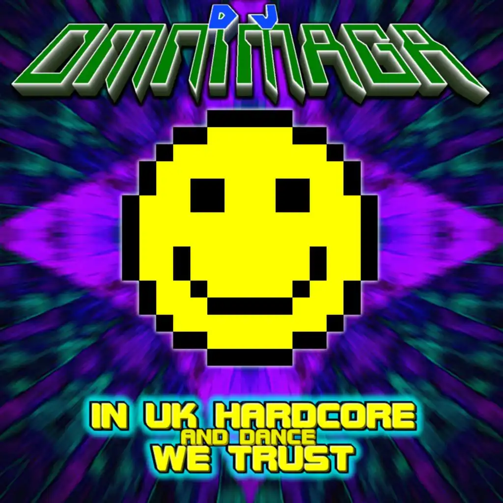 In UK Hardcore and Dance we Trust