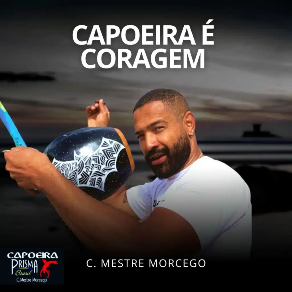 Capoeira É Coragem