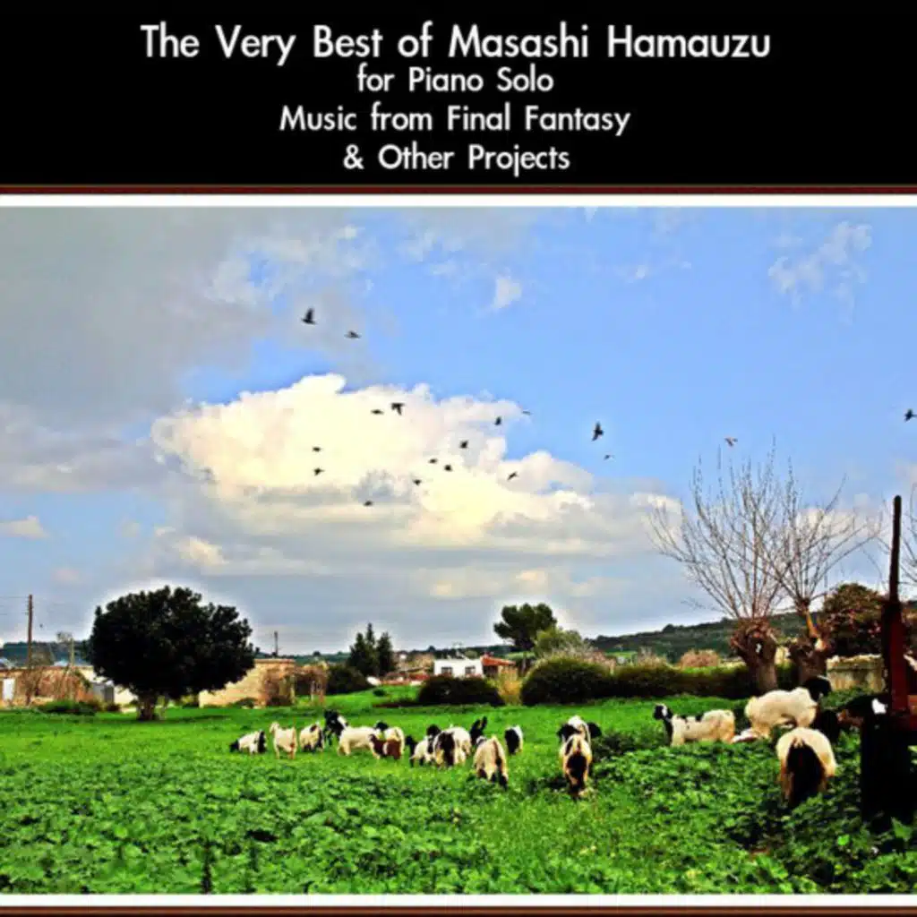 The Very Best of Masashi Hamauzu (For Piano Solo) [Music From "Final Fantasy" & Other Projects]