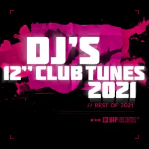 Dj's 12" Club Tunes 2021 : Best Of 2021