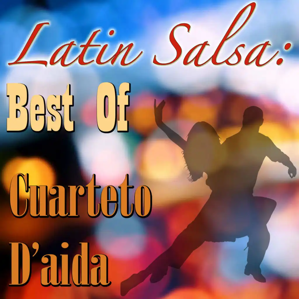 Latin Salsa: Best Of Cuarteto D'aida