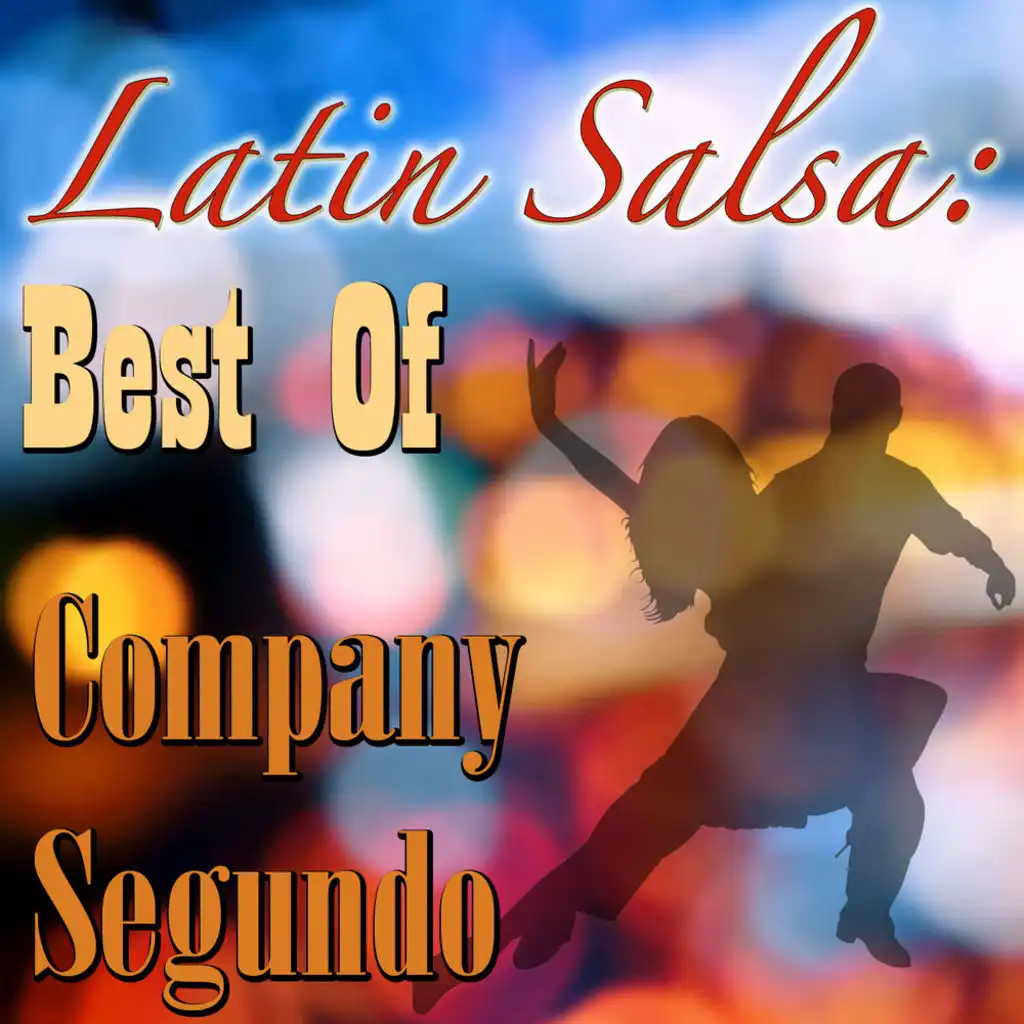 Latin Salsa: Best Of Company Segundo