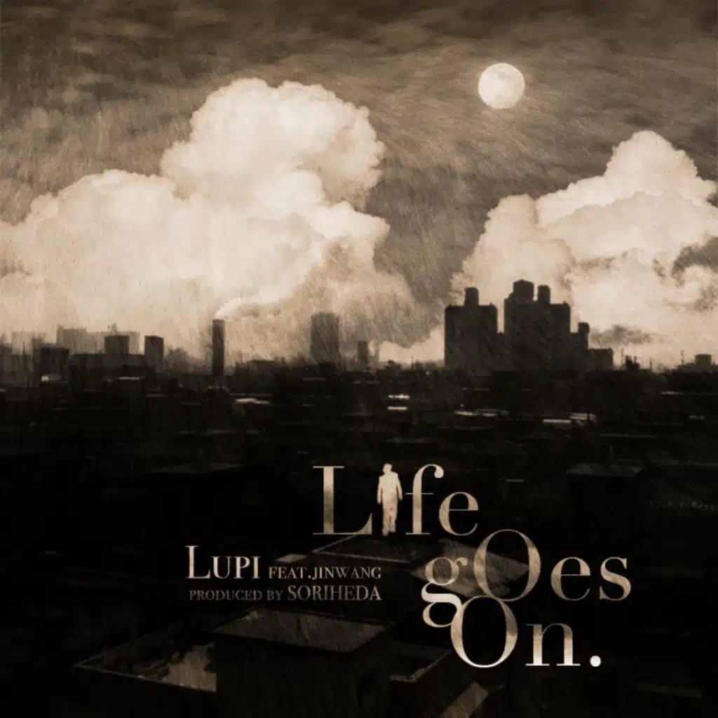Life Goes On (feat. 진왕)