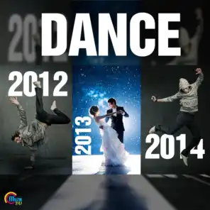 Dance 2012, 2013 and 2014