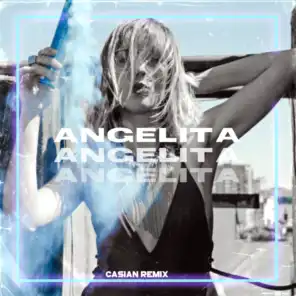 Angelita (Casian Remix Radio Edit)