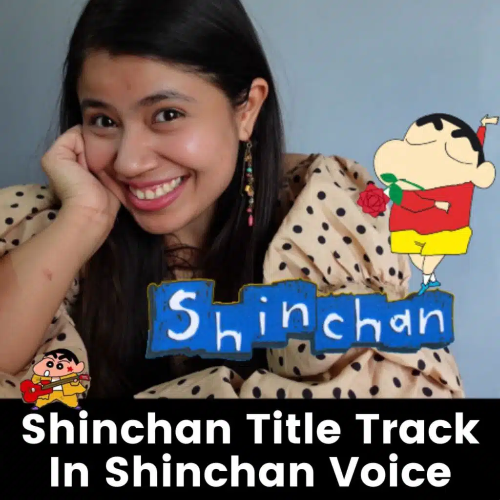 Shinchan Theme Songs (Shinchan Voice)