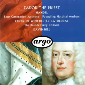 Handel: Four Coronation Anthems; Anthem for the Foundling Hospital