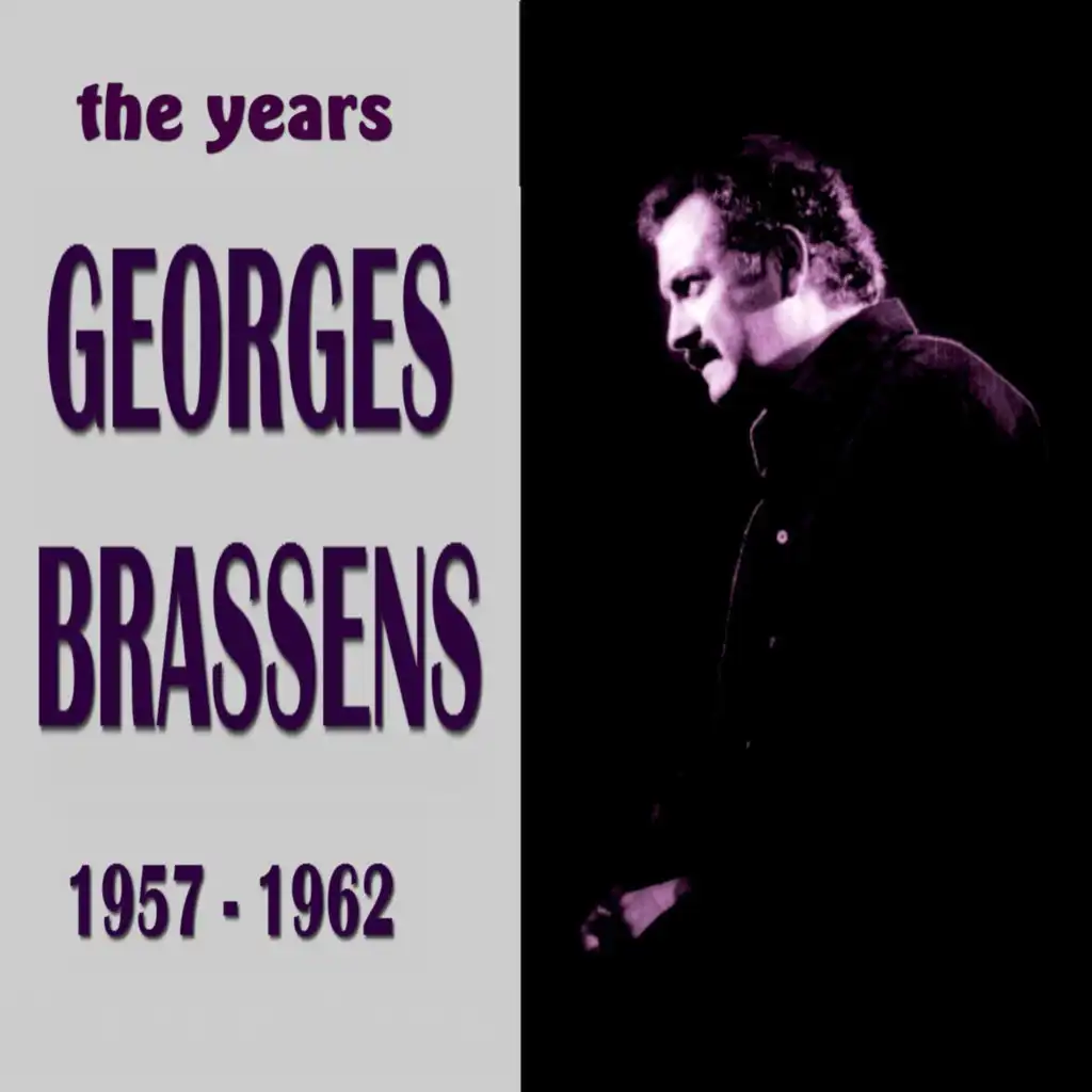 Georges Brassens: The  Years  1957 - 1962