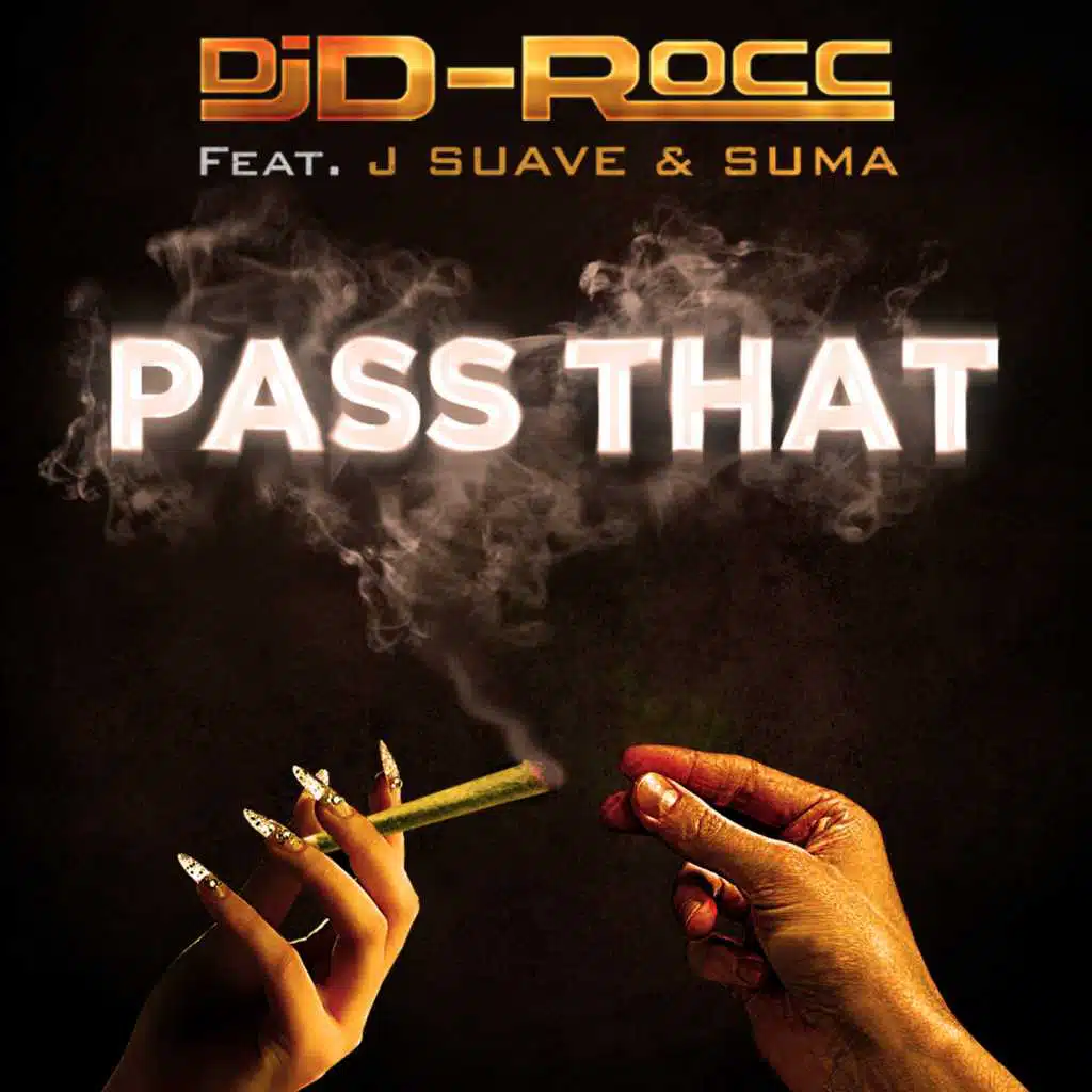 Pass That (feat. J SUAVE  &  SUMA )
