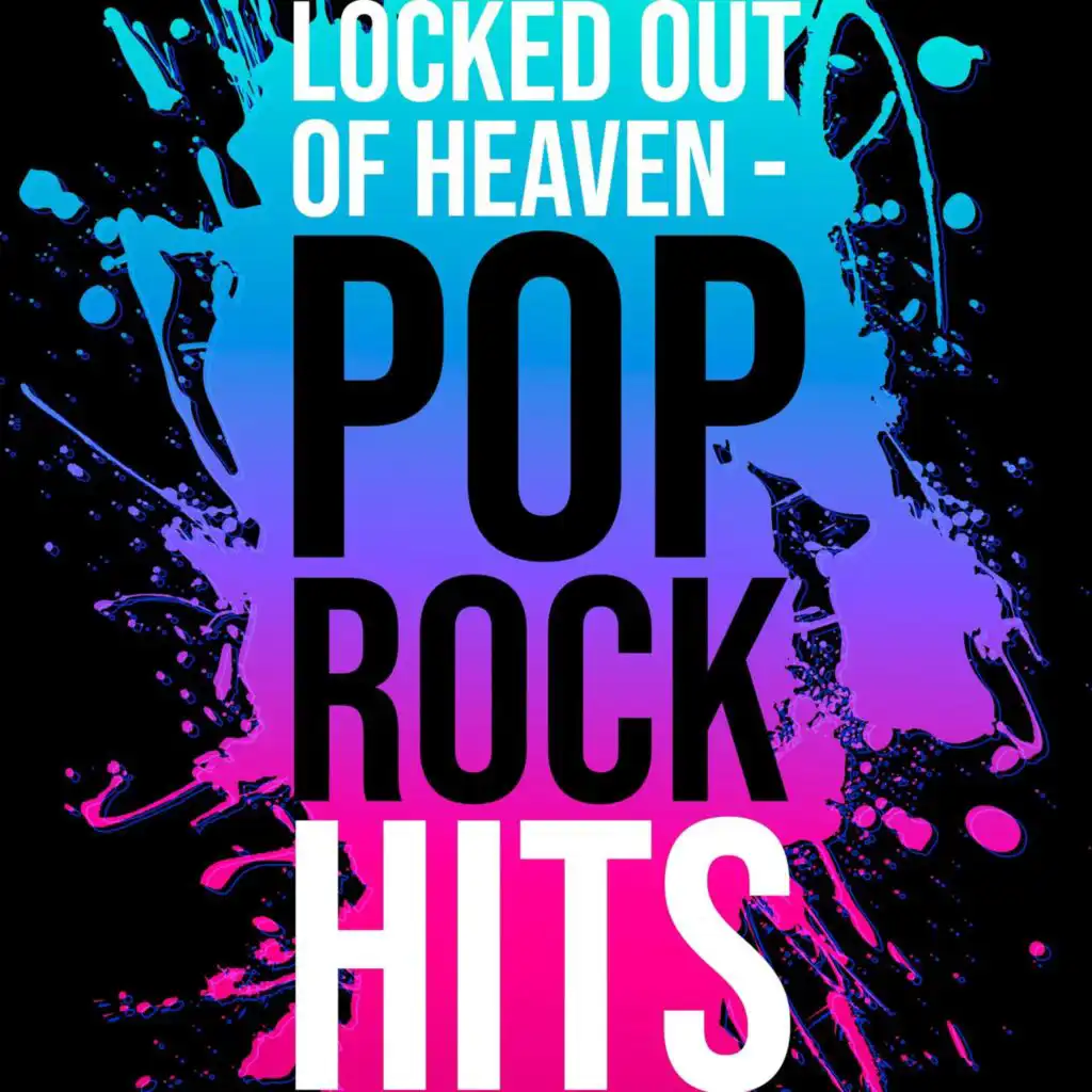 Locked Out of Heaven - Pop Rock Hits