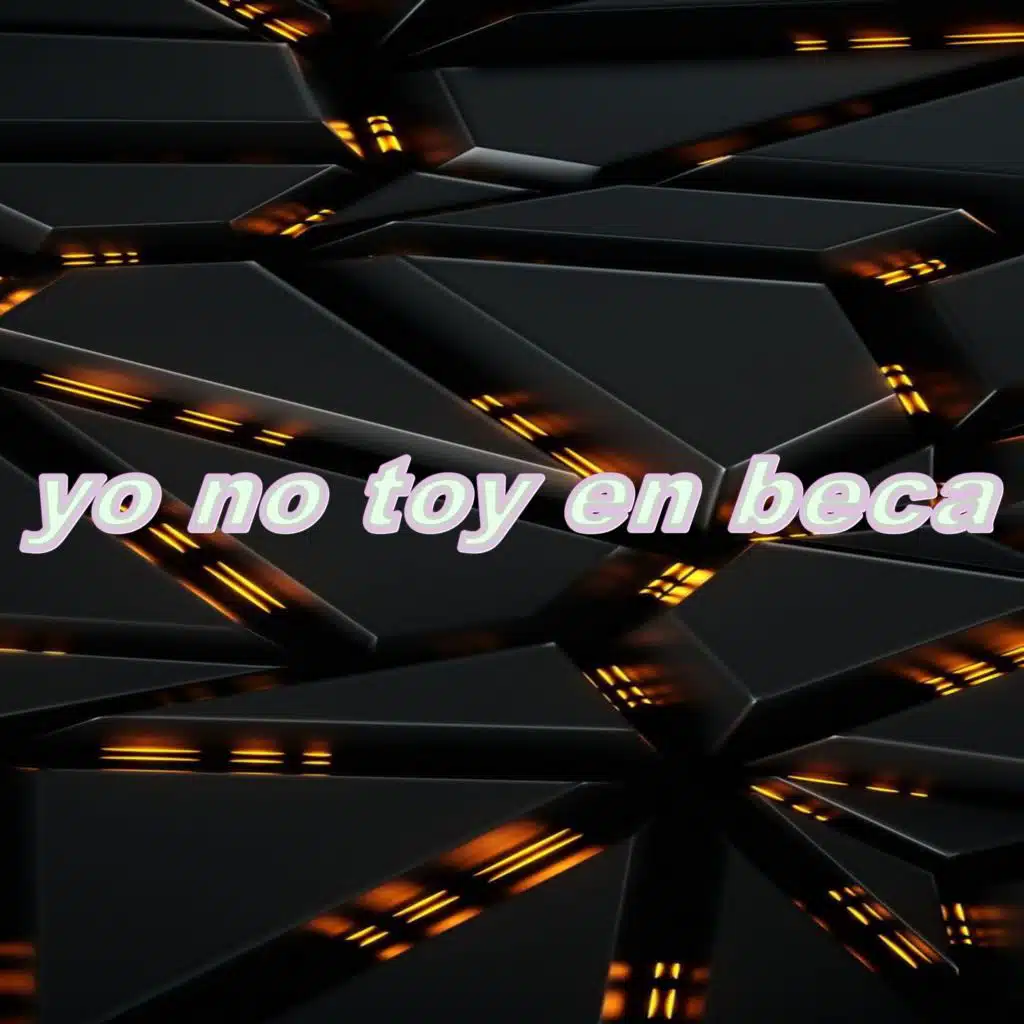 yo no toy en beca