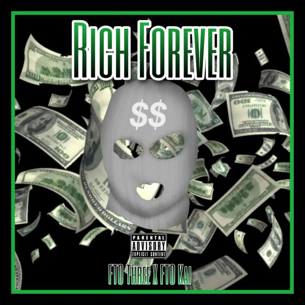 Rich Forever (feat. FTO KAi & FTO THREE)