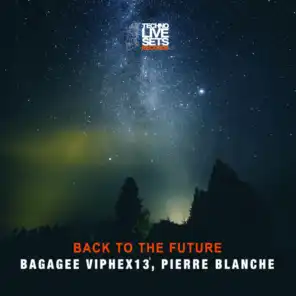 Bagagee Viphex13 & Pierre Blanche