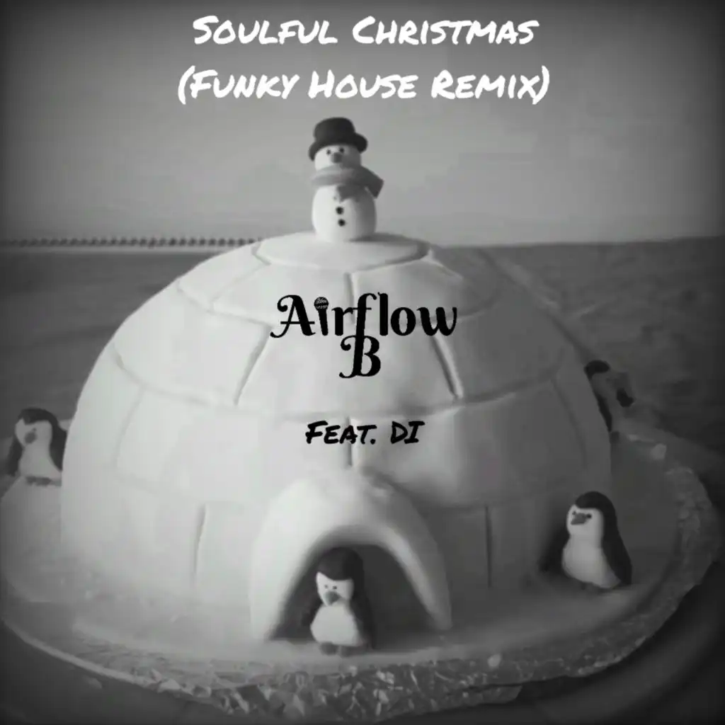 Soulful Christmas (feat. DI) (Funky House Remix)