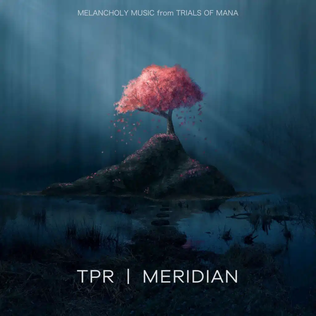 Meridian: Melancholy Music (From "Trials of Mana")