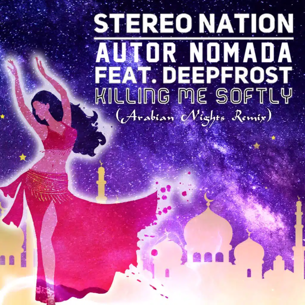 Killing Me Softly (Arabian Nights Remix) [feat. Autor Nomada & Deepfrost]