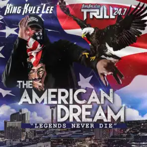 The American Dream: Legends Never Die