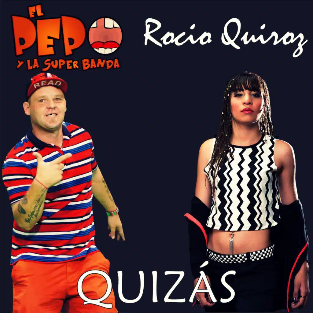 Quizás (feat. La Super Banda)