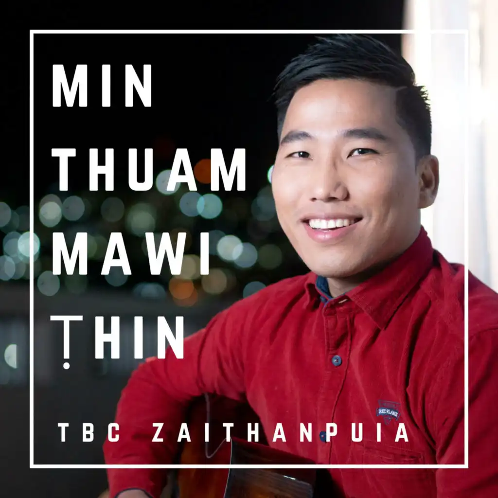 Min Thuam Mawi Thin