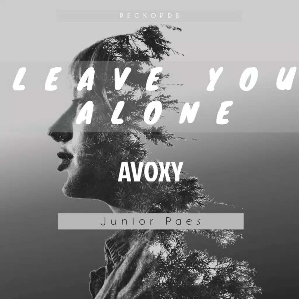 Leave You Alone (feat. Junior Paes)
