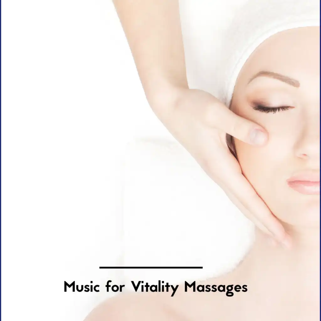 Music for Vitality Massages: Gentle Nature Sounds for Spa at Home, Spiritual Healing