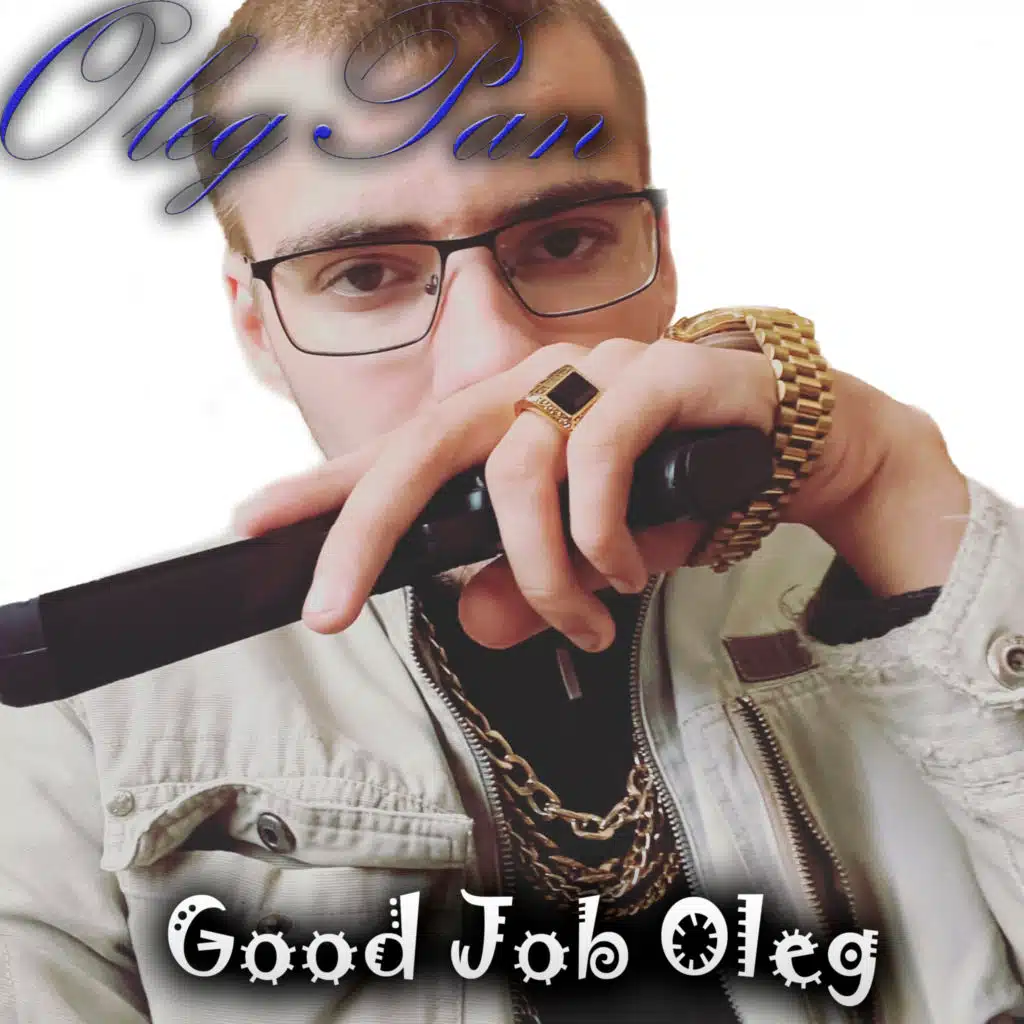 Good Job Oleg