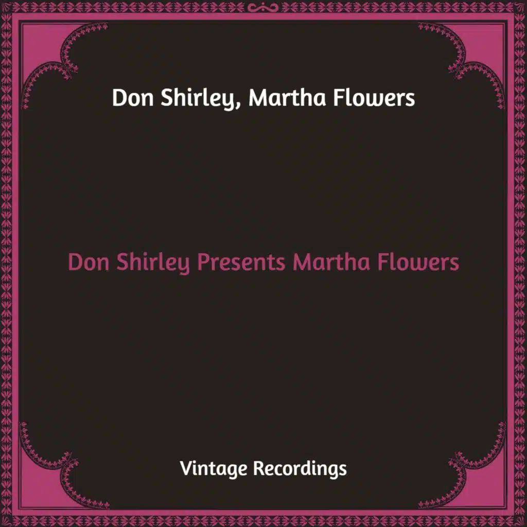 Don Shirley & Martha Flowers