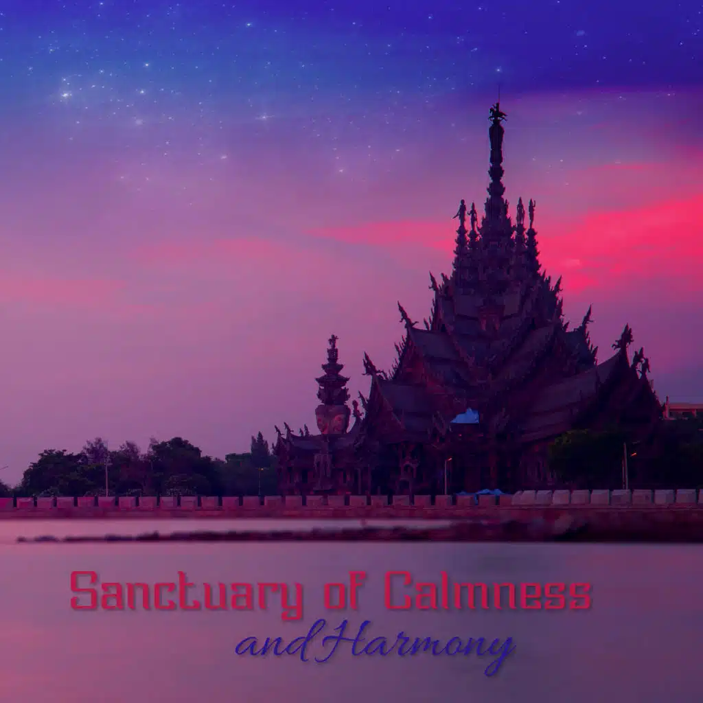 Sanctuary of Calmness and Harmony: Simple Relaxation with New Age Music