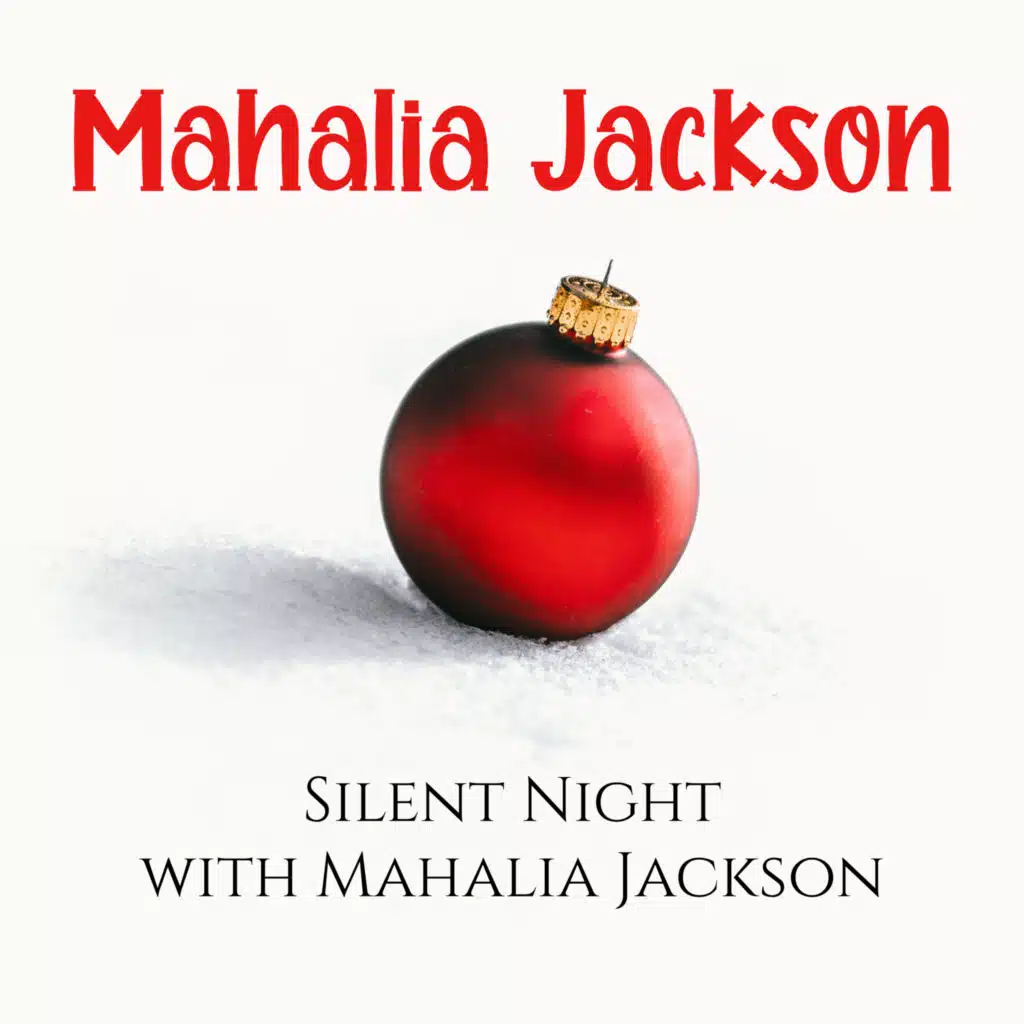 Silent Night with Mahalia Jackson