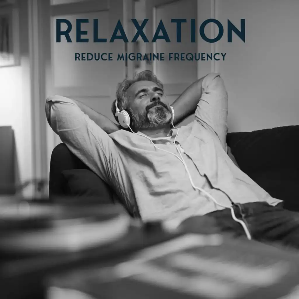 Relaxation: Reduce Migraine Frequency, Slow Down for Moment of Peace