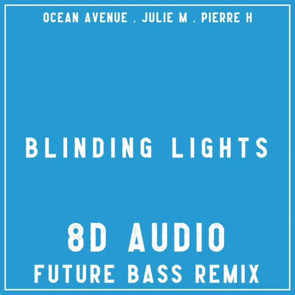 Blinding Lights (8D Audio Future Bass Remix)