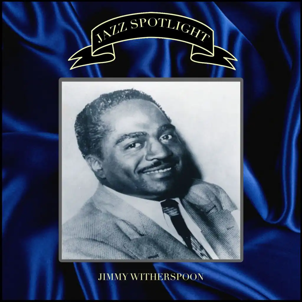 Jazz Spotlight - Jimmy Witherspoon (feat. Richard "Groove" Holmes)